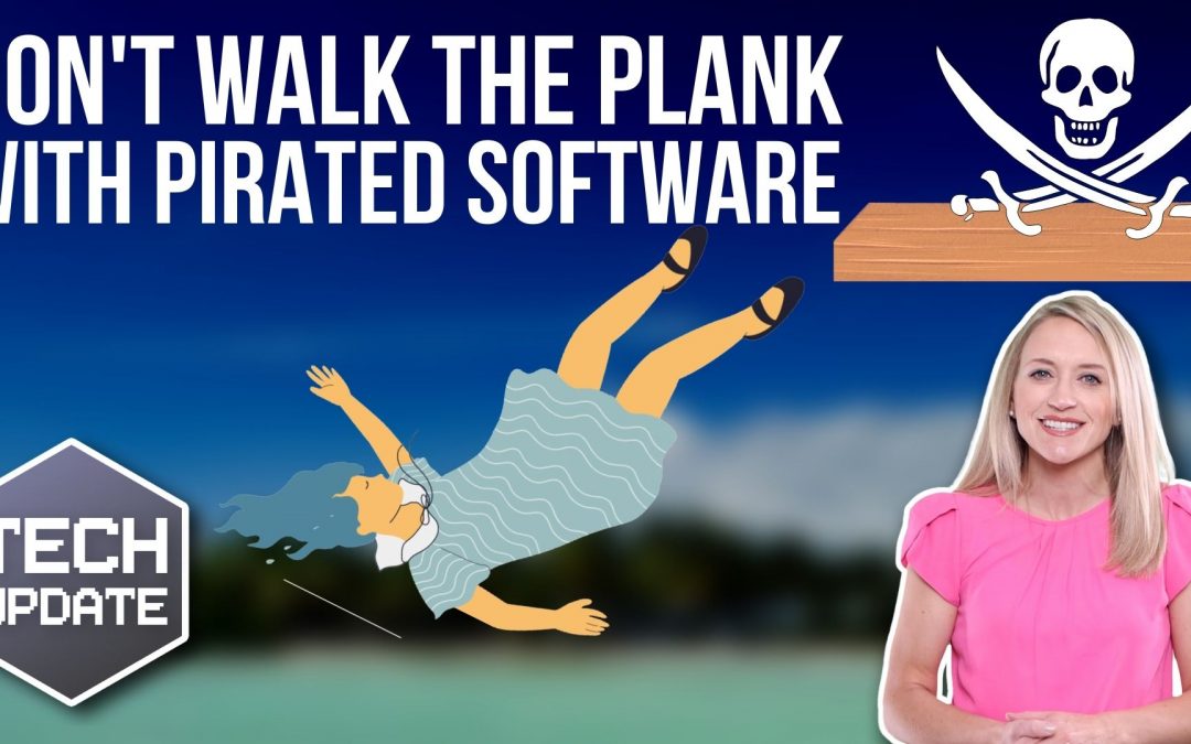 Don’t walk the plank with pirated software￼