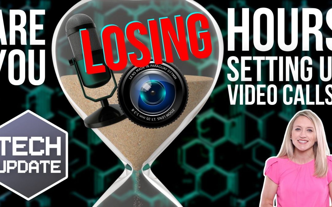 Are you losing hours each week setting up video calls?