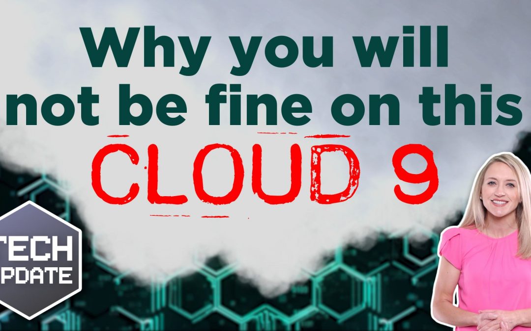 Why you will not be fine on this Cloud9