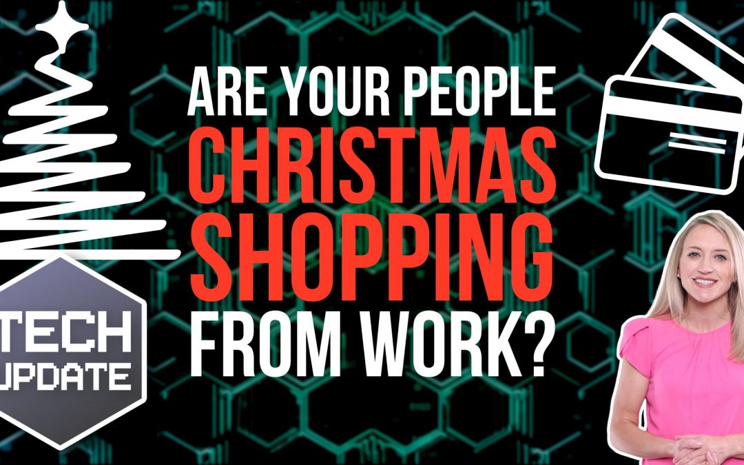 Are your people Christmas shopping from work?