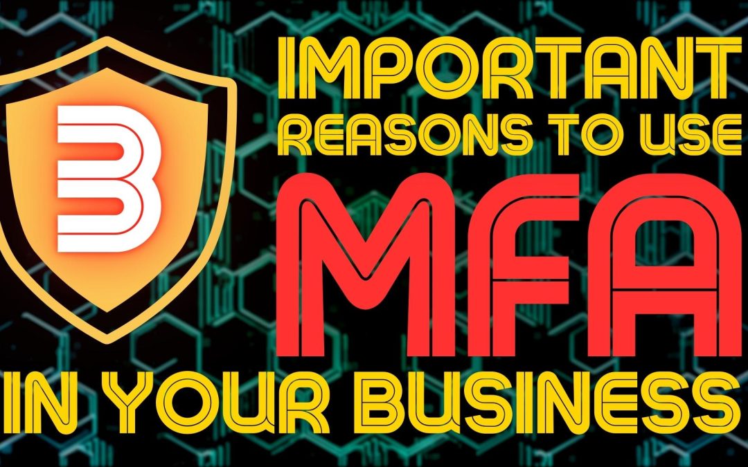 All businesses should adopt MFA. Now